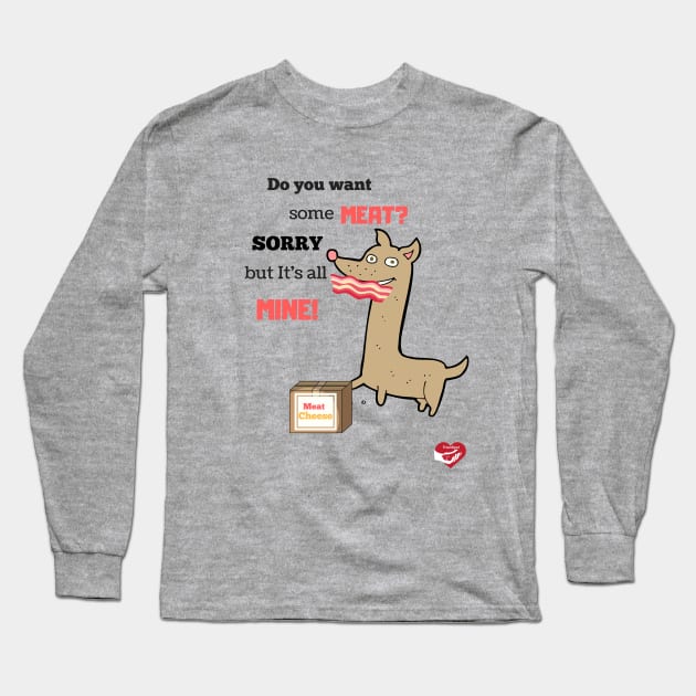 Greedy Dog Long Sleeve T-Shirt by Friendipets